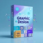🚀 Master Canva Graphic Design – Create Stunning Visuals Like a Pro! 🎨