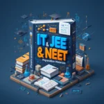 IIT, JEE & NEET Preparation Materials