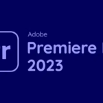 Adobe Premiere Pro 2023